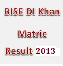 Bise DI khan SSC part 2 matric result 2013